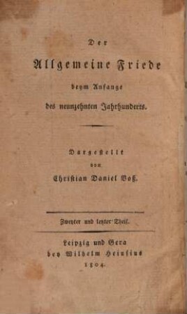 Geist der merkwürdigsten Bündnisse und Friedensschlüsse des neunzehnten Jahrhunderts : ein Nachtrag zu dem Geiste der merkwürdigsten Bündnisse und Friedensschlüsse des achtzehnten, 2