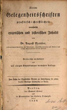 Kleine Gelegenheitsschriften praktisch-christlichen vornehmlich exegetischen und historischen Inhalts