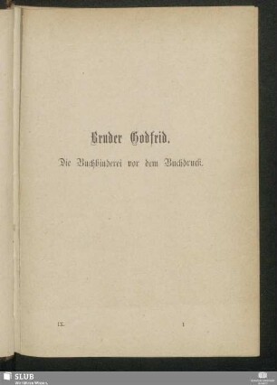 Bruder Godfrid. Die Buchbinderei vor dem Buchdruck