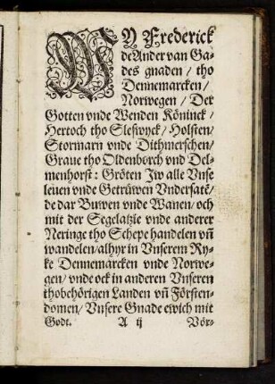 Wy Frederick de Ander von Gades gnaden tho Dennemarcken Norwegen Der Gotten unde Wenden Köninck Hertoch tho Sleswyck Holsten Stormarn unde Dithmerschen Graue tho Oldeborch und Delmenhorst