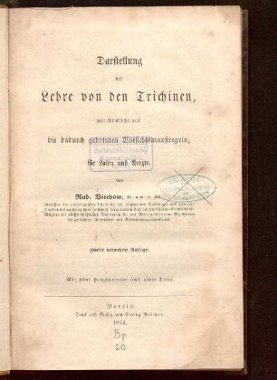 Darstellung der Lehre von den Trichinen : mit Rücksicht auf die dadurch gebotenen Vorsichtsmaaßregeln, für Laien und Aerzte