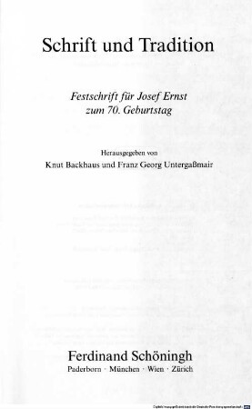 Schrift und Tradition : Festschrift für Josef Ernst zum 70. Geburtstag