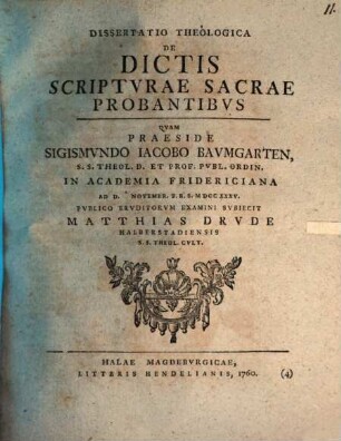 Dissertatio theologica de dictis scripturae sacrae probantibus