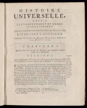 Livre Vingt-Deuxieme. Contenant l´Histoire des Royaumes d´Espagne, de Portugal & de Navarre. Chapitre I. Histoire d´Espagne & des Royaumes qui composent aujourd´hui cette Monarchie.