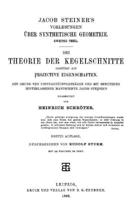 Theil 2: Jacob Steiner's Vorlesungen über synthetische Geometrie. Zweiter Theil