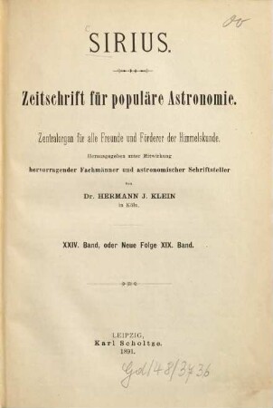 Sirius : Rundschau der gesamten Sternforschung. 24, 24 = N.F., Bd. 19. 1891