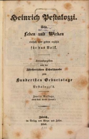 Heinrich Pestalozzi : sein Leben und Wirken, einfach und getreu erzählt für das Schweizervolk