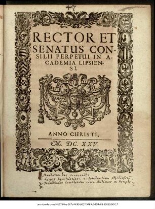Rector Et Senatus Consilii Perpetui In Academia Lipsiensi : [Prop. die XXVI. M. Iunii, Anno Christi M.DC.XXV.]