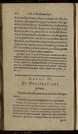 Caput VI. De Declinatione prima.