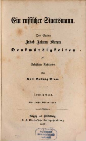 Ein russischer Staatsmann : des Grafen Jakob Johann Sievers Denkwürdigkeiten zur Geschichte Rußlands, 2