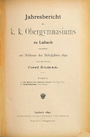 Jahresbericht des K.K. Obergymnasiums zu Laibach : veröffentlicht am Schlusse des Schuljahres .... 1890