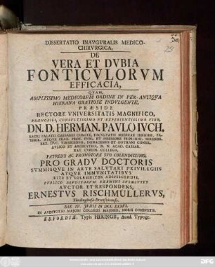 Dissertatio Inavgvralis Medico-Chirvrgica, De Vera Et Dvbia Fonticvlorvm Efficacia : Die IV. Jvnii M DCC XXXVI. In Avditoro Majori Collegi Majoris ...