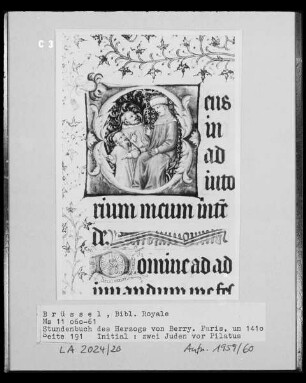 Ms 11060-61, Stundenbuch des Duc de Berry, fol. 191: Initiale mit zwei Juden vor Pilatus