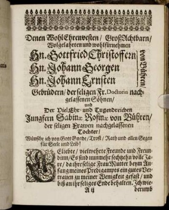 Denen WohlEhrenvesten/ GroßAchtbarn/ [...] Hn. Gottfried Christoffern Hn. Johann Georgen Hn. Johann Ernsten von Bühren [...]