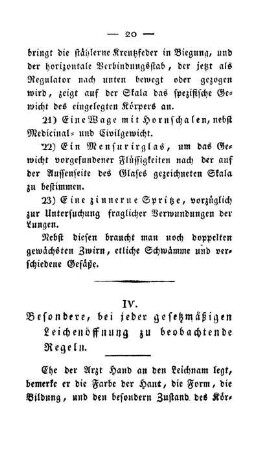 IV. Besondere, bei jeder gesetzmäßigen Leichenöffnung zu beobachtende Regeln