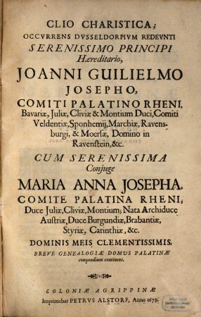 Clio charistica : occurens Dusseldorpium redeunti Joanni Guil. Josepho, Com. Pal.