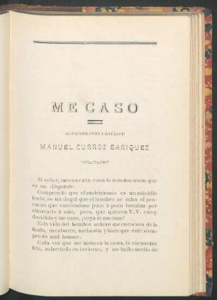 Me caso : Al primer poeta gallego Manuel Curros Enriquez