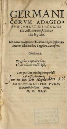 Germanicorvm Adagiorvm Cvm Latinis Ac Graecis collatorum, Centuriae septem