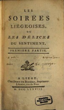 Les Soirées Liégeoises, Ou Les Délices Du Sentiment, 1