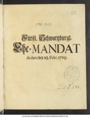 Fürstl. Schwartzburgl. Ehe-Mandat : de dato den 28. Febr. 1729
