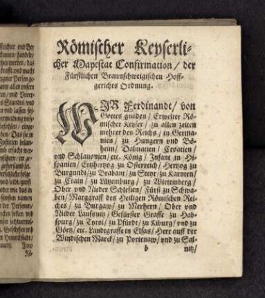 Römischer Keyserlicher Mayestat Confirmation der Fürstlichen Braunschweigischen Hoffgerichts Ordnung.