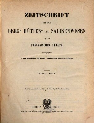 Zeitschrift für das Berg-, Hütten- und Salinenwesen im Deutschen Reich. 9. 1861