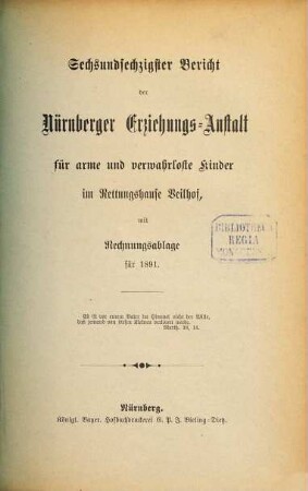 Bericht der Nürnberger Erziehungs-Anstalt für Arme und Verwahrloste Kinder im Rettungshause Veilhof : mit Rechnungsablage pro .... 66. 1891