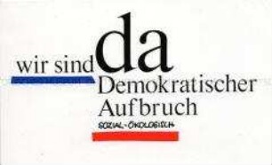 Aufkleber der Bürgerbewegung "Demokratischer Aufbruch" zur Volkskammerwahl 1990