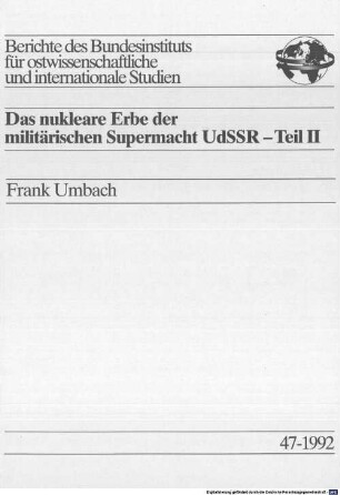 Das nukleare Erbe der militärischen Supermacht UdSSR, 2