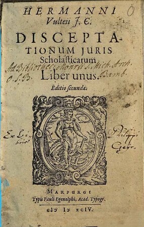 Hermanni Vulteii J. C. Disceptationum Juris Scholasticarum Liber unus