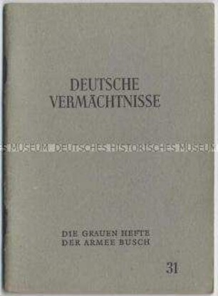 Heft aus der Schriftenreihe "Die 'Grauen Hefte' der Armee Busch" mit Kurzbiografien berühmter Deutscher (Nr. 31)