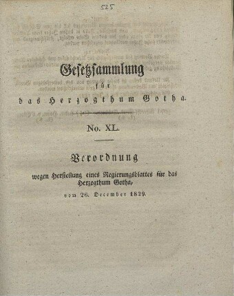 40. Verordnung wegen Herstellung eines Regierungsblattes für das Herzogthum Gotha vom 26. December 1829.