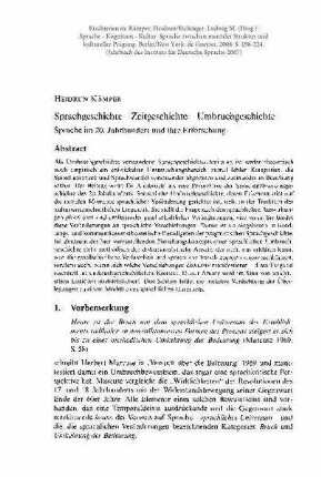 Sprachgeschichte - Zeitgeschichte - Umbruchgeschichte. Sprache im 20. Jahrhundert und ihre Forschung