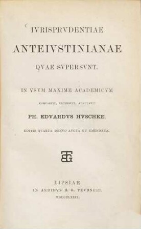Iurisprudentia anteiustiniana : Quae supersunt