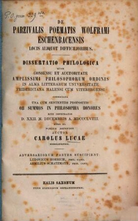 De Parzivalis poematis Wolframi Eschenbacensis locis aliquot difficilioribus : dissertatio philologica ...