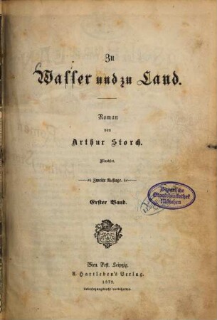 Zu Wasser und zu Land : Roman von Arthur Storch. Illustrirt, 1