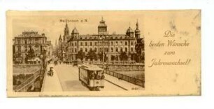 Grußkarte mit Neckarbrücke, Postamt 1 (Kaiserstraße 2) und Straßenbahn