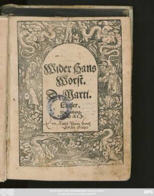 Wider Hans || Worst.|| D.Marti.|| Luther.|| Wittenberg.||