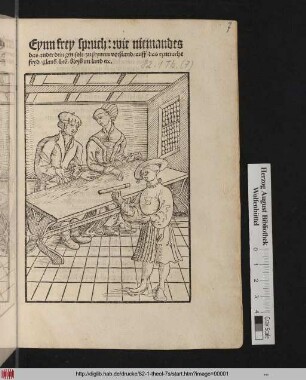 Eynn frey spruch: wie niemandes || das ander dringen solt/ zu seynem vorstand/ auff das eyntracht || fryd/ glaub/ lieb/ bleyb im land etc.||