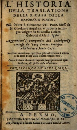 L' Historia Della Traslatione Della S. Casa Della Madonna A Loreto
