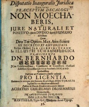 Disp. inaug. iur. exhibens praeceptum decalogi: Non moechaberis, ex iure nat. et pos. deductum