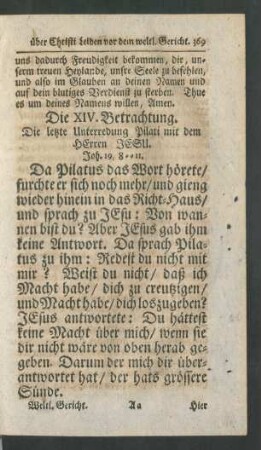 Die XIV. Betrachtung. Die letzte Unterredung Pilati mit dem HErren JESU