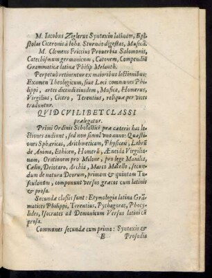 Quid Cuilibet Classi praelegatur.