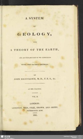 2: A system of Geology : with a theory of the earth, and an explanation of its connexion with the sacred records