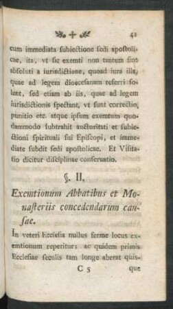 §. II. Ecemtionum Abbatibus et Monasteriis concedendarum causae