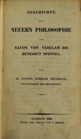 Geschichte der neuern Philosophie von Bacon von Verulam bis Benedict Spinoza
