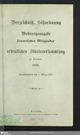 1876: Verzeichniß, Sitzordnung und Wohnungsangabe sämmtlicher Mitglieder der Ordentlichen Ständeversammlung zu Dresden