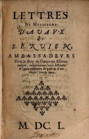 Lettres de Mess. D'Avaux et Servien