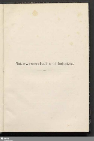 Naturwissenschaft und Industrie