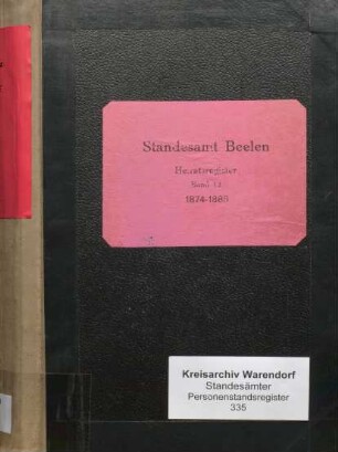 Heiratsregister des Standesamtes Beelen von 1874 (Urkunden-Nr. 1-5), von 1875 (Urkunden-Nr. 1-34), von 1876 (Urkunden-Nr. 1-36), von 1877 (Urkunden-Nr. 1-33), von 1878 (Urkunden-Nr. 1-33), von 1879 (Urkunden-Nr. 1-17), von 1880 (Urkunden-Nr. 1-36), von 1881 (Urkunden-Nr. 1-36), von 1882 (Urkunden-Nr. 1-34), von 1883 (Urkunden-Nr. 1-27), von 1884 (Urkunden-Nr. 1-18) und von 1885 (Urkunden-Nr. 1-20)